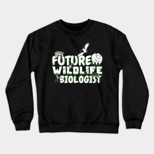 Animal Biology Future Wildlife Biologist Gift Crewneck Sweatshirt